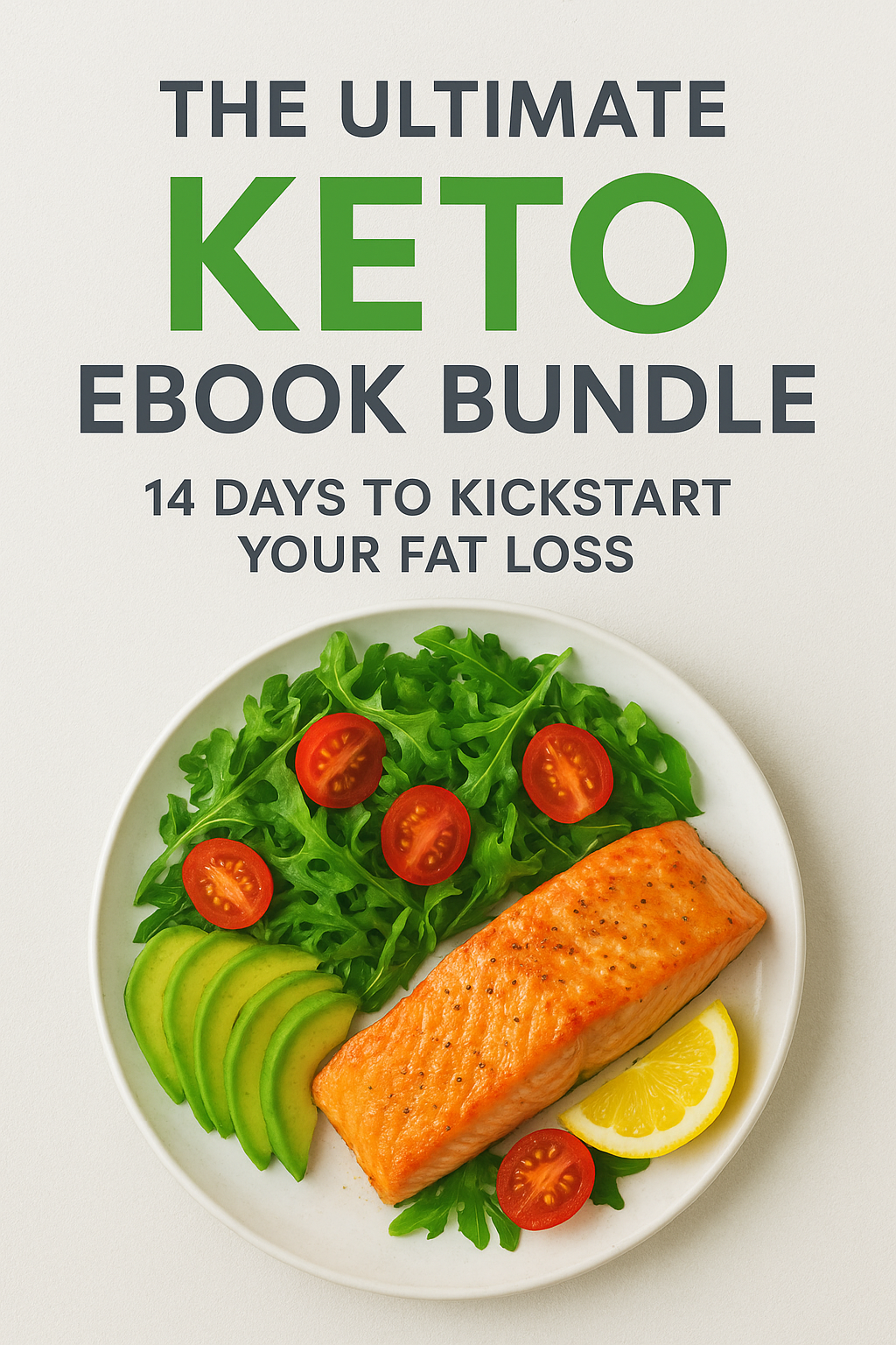 The Ultimate Keto Bundle: Meal Plans, Recipes & Success Guide
